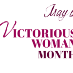 may is victorious woman month